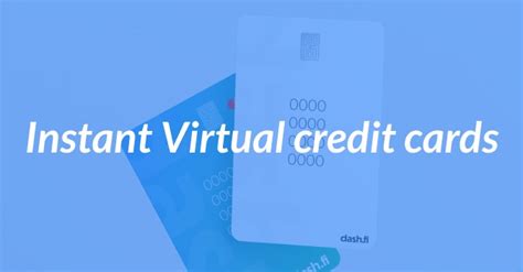 How To Get An Instant Virtual Credit Card .